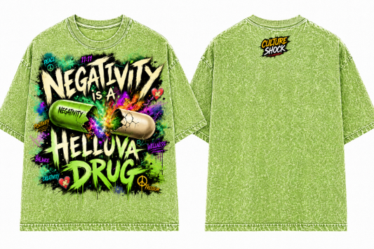 Negativity Is A Helluva Drug T-Shirts (6 Colors)